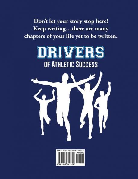 Drivers of Athletic Success The Journal: What Every Athlete Needs to Know about Peak Performance