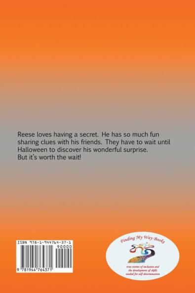 Reese Has a Halloween Secret: A True Story Promoting Inclusion and Self-Determination