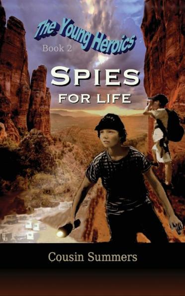 SPIES For Life: 2 (Young Heroics)