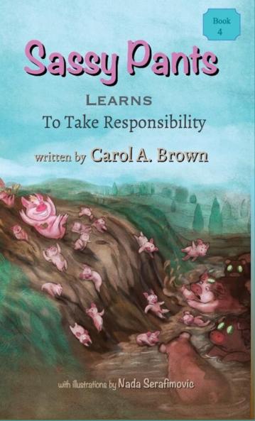 Sassy Pants Learns To Take Responsibility: 4