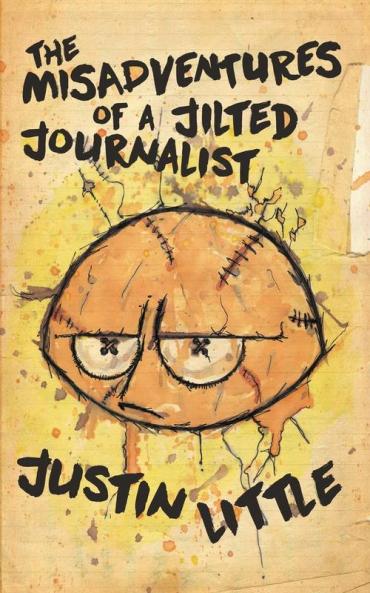 The Misadventures of a Jilted Journalist