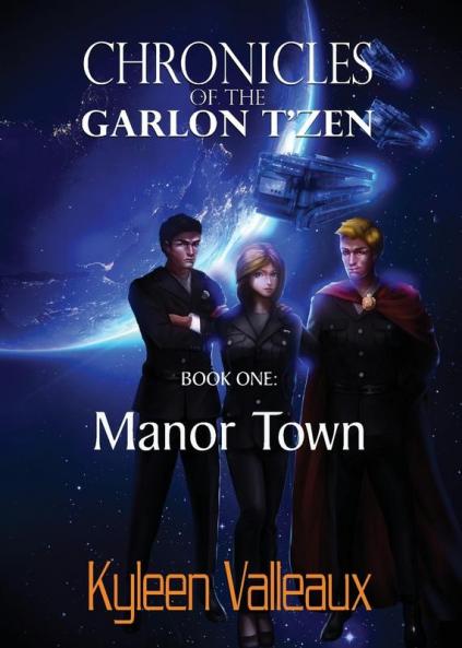 Manor Town: 1 (Chronicles of the Garlon T'Zen)