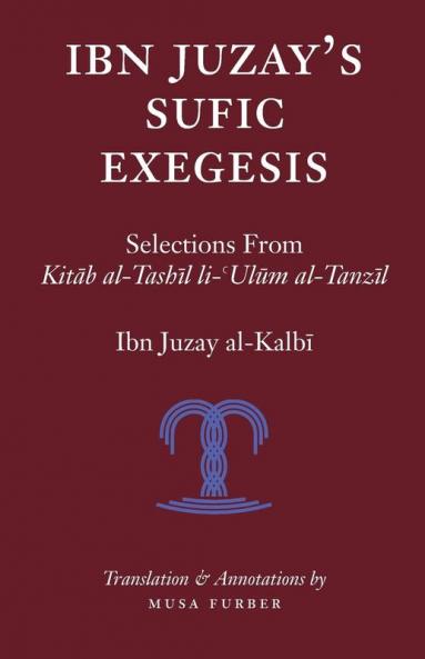 Ibn Juzay's Sufic Exegesis