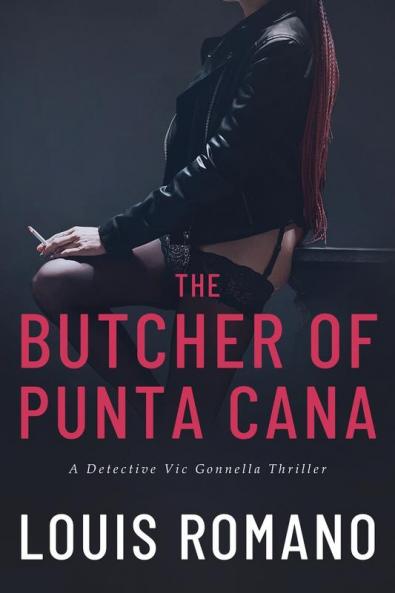 The BUTCHER of PUNTA CANA: 4 (Detective Vic Gonnella)