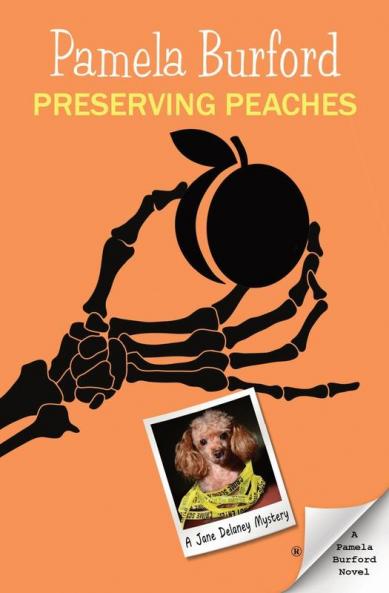 Preserving Peaches: 5 (Jane Delaney Mysteries)