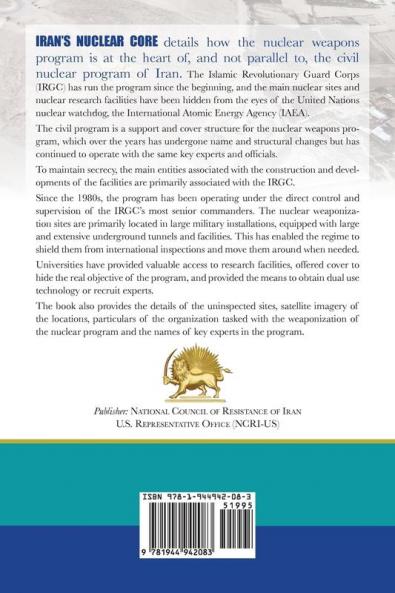 Iran's Nuclear Core: Uninspected Military Sites Vital to the Nuclear Weapons Program