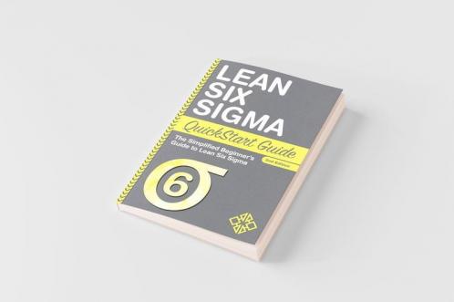 Lean Six Sigma QuickStart Guide