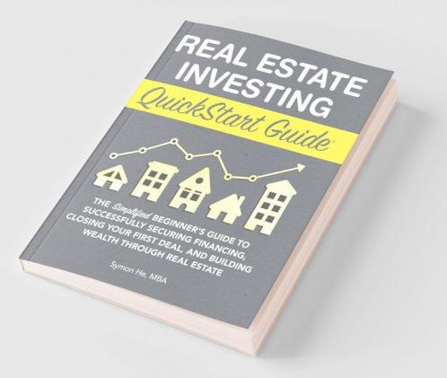 Real Estate Investing QuickStart Guide