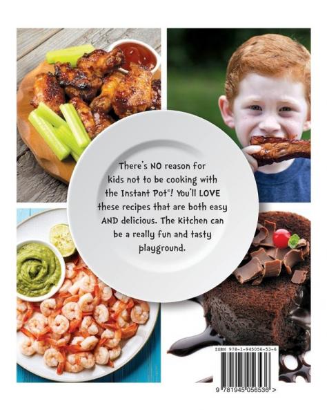 The Instant Pot Cookbook For Kids