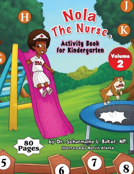 Nola The Nurse(R) Activity Book For Kindergarten: 2 (Nola the Nurse(r) Activity Books)