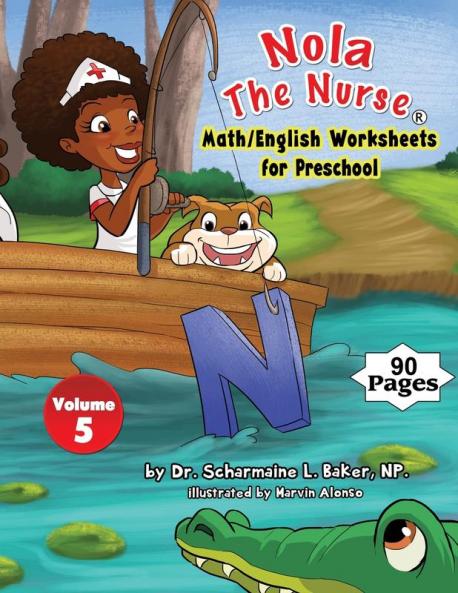 Nola The Nurse(R) Math/English Worksheets for Preschool: 5 (Nola the Nurse(r) Activity Books)