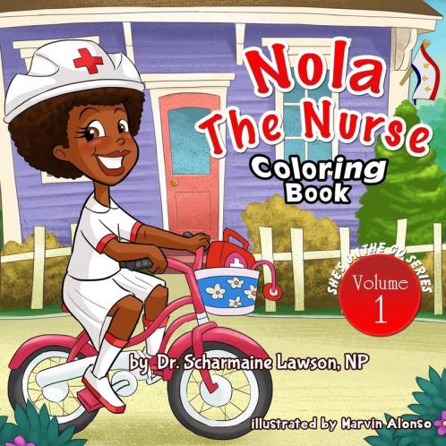 Nola The Nurse Coloring Book: She's On The Go series: 1