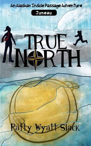 True North: 1 (Alaskan Inside Passage Adventures)