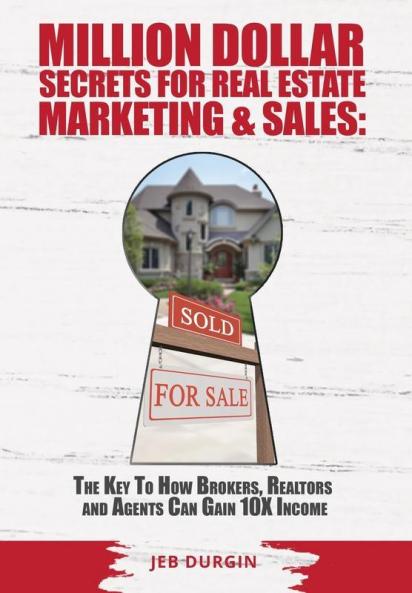 MILLION DOLLAR SECRETS for REAL ESTATE MARKETING and SALES