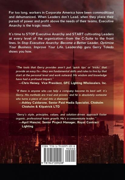Stop Executive Anarchy: Become a Better Leader Optimize Your Business Improve Your Life