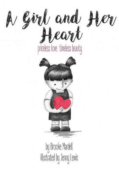 A Girl and Her Heart: priceless love. timeless beauty.: ONE (Big Truths for Little Hearts)