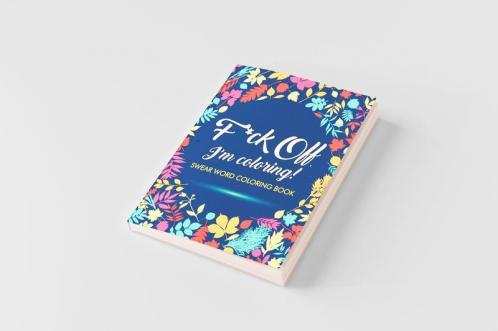 F*ck Off I'm Coloring! Swear Word Coloring Book