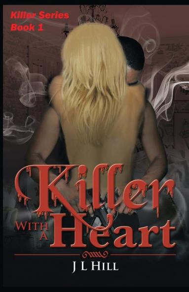 Killer With A Heart: 1