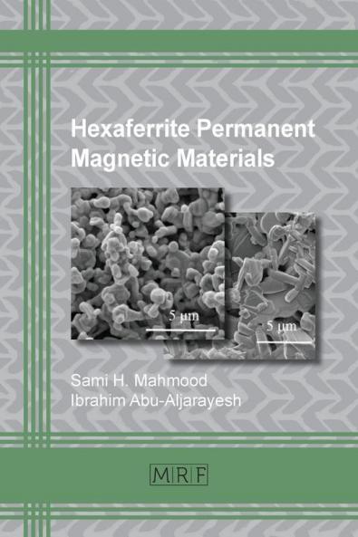 Hexaferrite Permanent Magnetic Materials: 4 (Materials Research Foundations)
