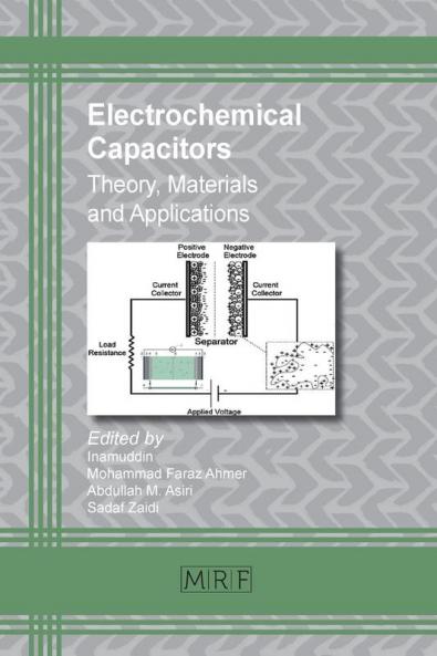 Electrochemical Capacitors: Theory Materials and Applications: 26 (Materials Research Foundations)