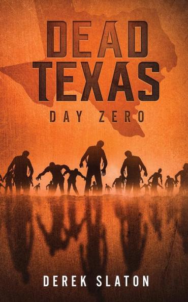 Dead Texas: Day Zero: 1