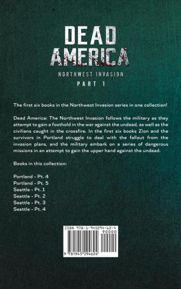 Dead America The Northwest Invasion Part 1 - 6 Book Collection: 7 (Dead America Collections)