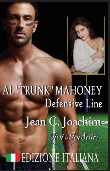 Al Trunk Mahoney Defensive Line (Edizione Italiana): 6 (First & Ten (Edizione Italiana))