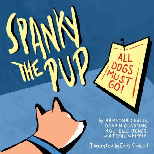 Spanky the Pup: All Dogs Must Go: 14 (Books by Teens)
