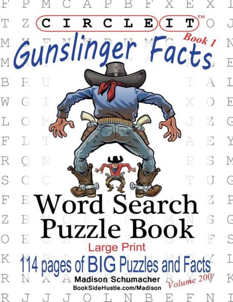 Circle It Gunslinger Facts Book 1 Word Search Puzzle Book