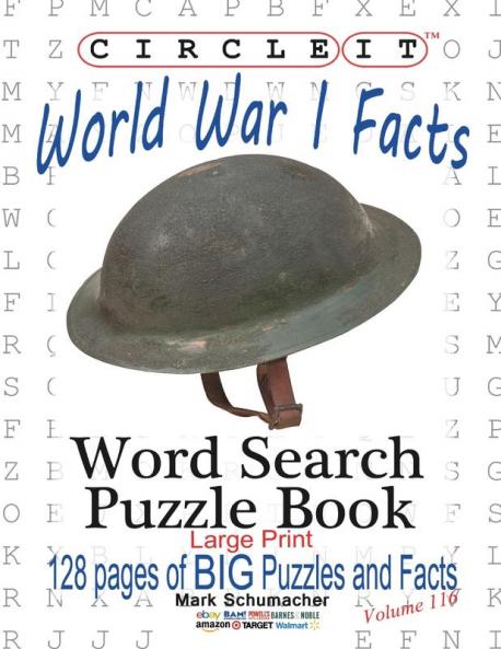 Circle It World War I Facts Large Print Word Search Puzzle Book