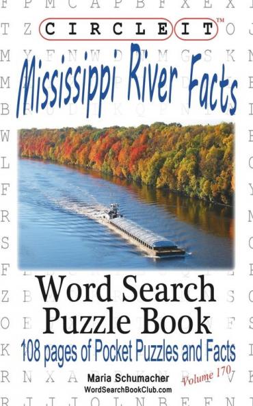 Circle It Mississippi River Facts Word Search Puzzle Book
