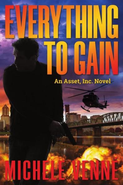 Everything to Gain An Asset Inc. Novel