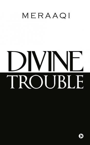 Divine Trouble