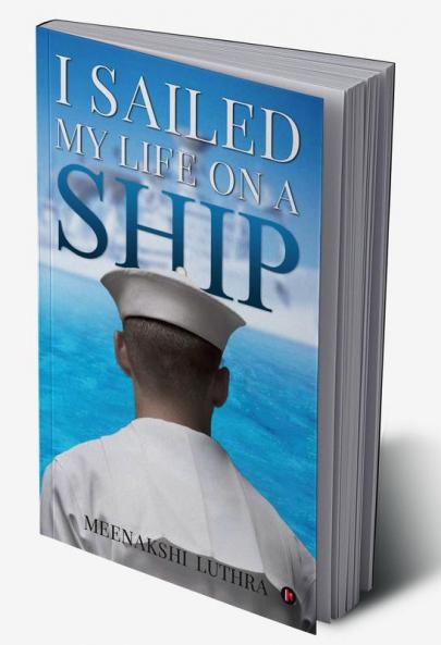 I Sailed My Life on a Ship