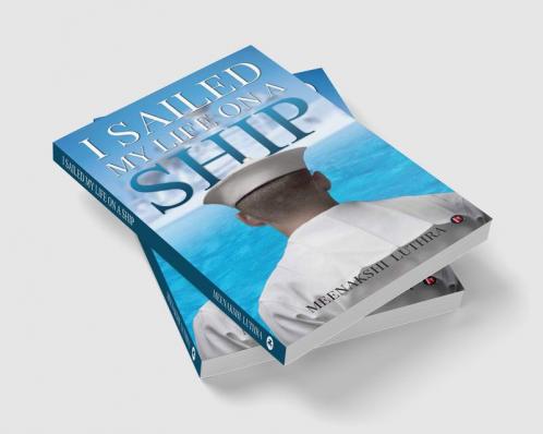 I Sailed My Life on a Ship