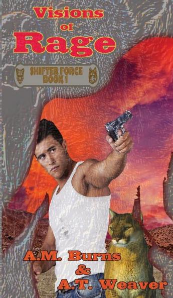 Visions of Rage: 1 (Shifter Force)