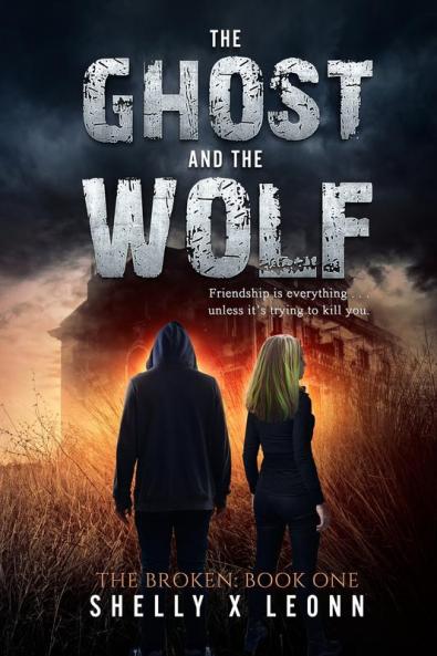 The Ghost and the Wolf: 1 (Broken)