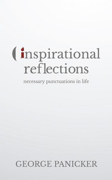 Inspirational Reflections:Necessary Punctuations in Life