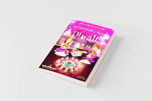 Let's Celebrate 5 Days of Diwali! (Maya & Neel's India Adventure Series Book 1)