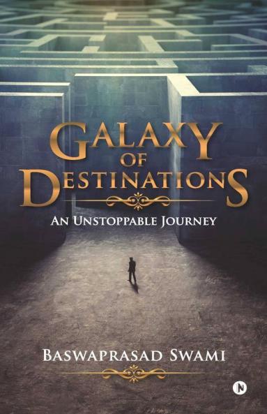 Galaxy of Destinations:An Unstoppable Journey