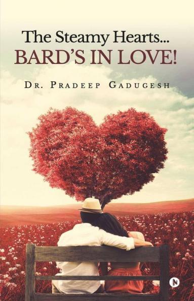 The Steamy Hearts… Bard’S In Love!
