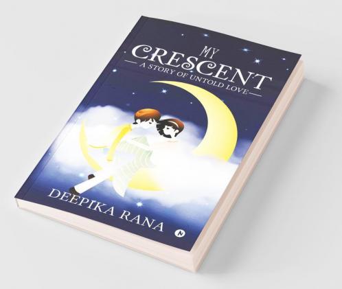 My Crescent:A Story Of Untold Love