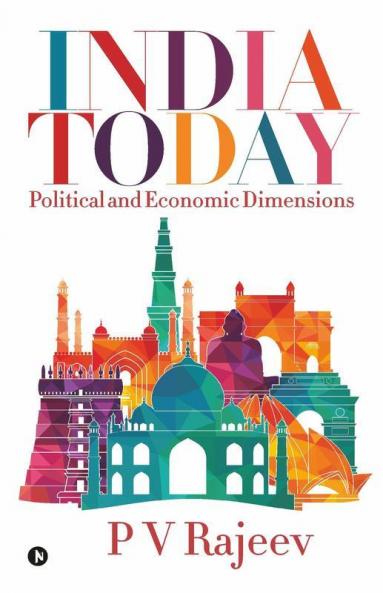 India Today: Political And Economic Dimensions