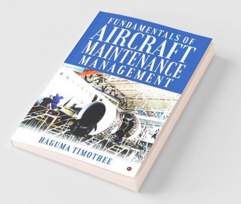Fundamentals Of Aircraft Maintenance Management
