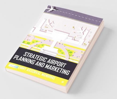 Strategic Airport Planning And Marketing