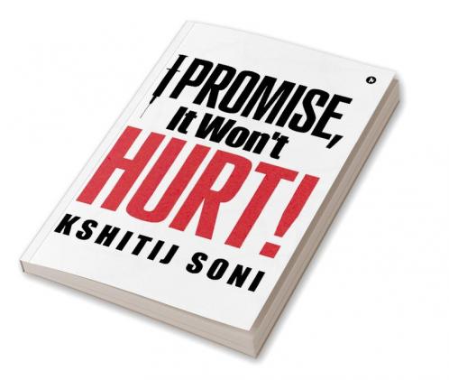 I Promise It Won't Hurt!