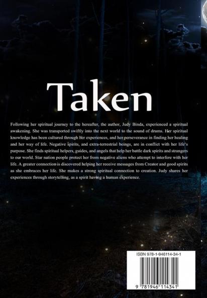 Taken: Finding purpose pathways and your spiritual circle