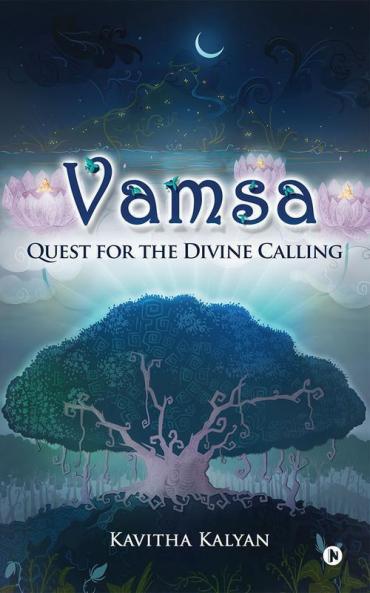 Vamsa : Quest for the Divine Calling