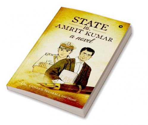State vs. Amrit Kumar : a novel