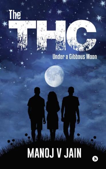The THC : Under a Gibbous Moon